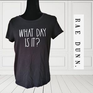 Rae Dunn WHAT DAY IS IT? Cotton Blend Short Sleeve T-Shirt